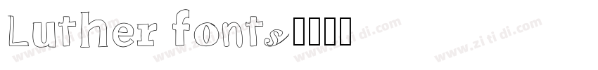 Luther fonts字体转换